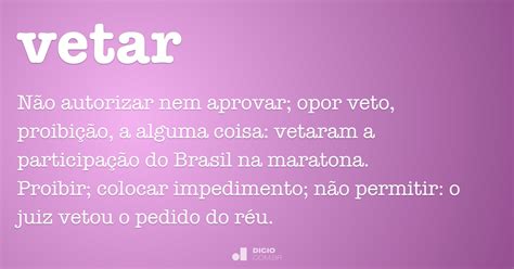 betar o vetar,Definição de vetar – Meu Dicionário